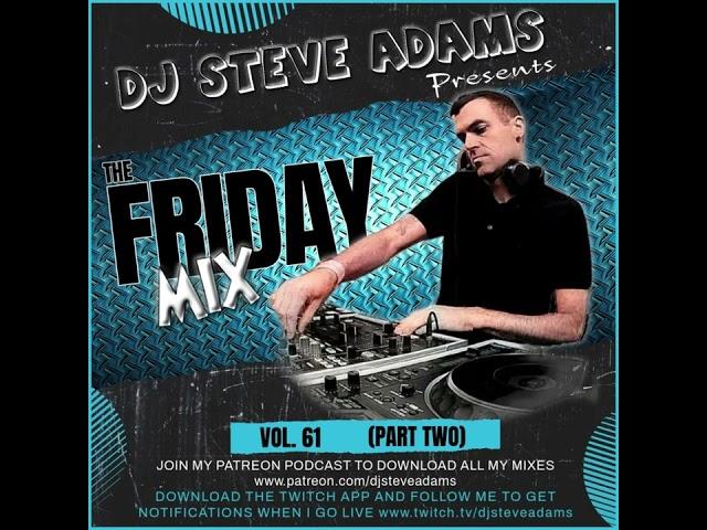 The Friday Mix Vol. 61 (Part Two)