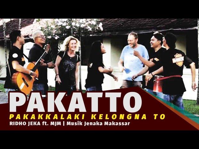 PAKATTO "Pakakkalaki Kelongna To" - Ridho Jeka ft. MJM ( Official Music Video )