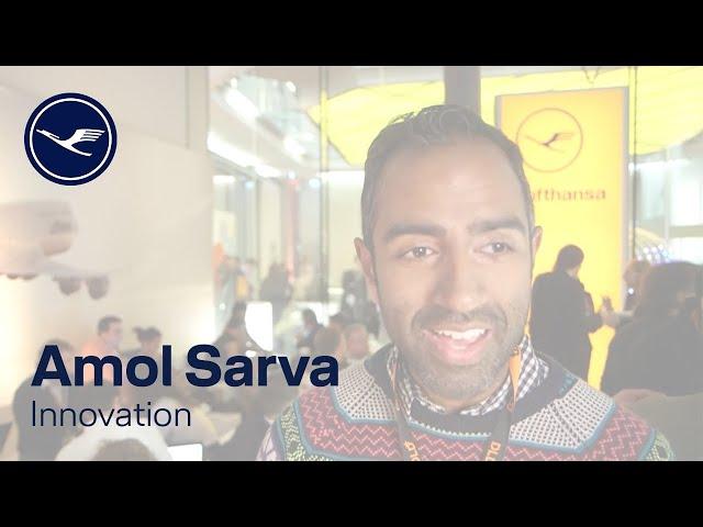 Innovation – Amol Sarva: "People Are More Important Than Tech" | Lufthansa