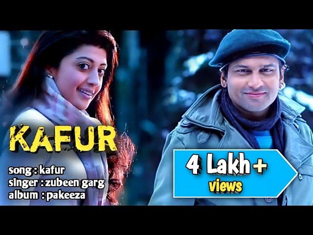 Kafur By Zubeen Garg | Zubeen Garg Kafur | Pakeeza Song | Zubeen Garg Bollywood Song.