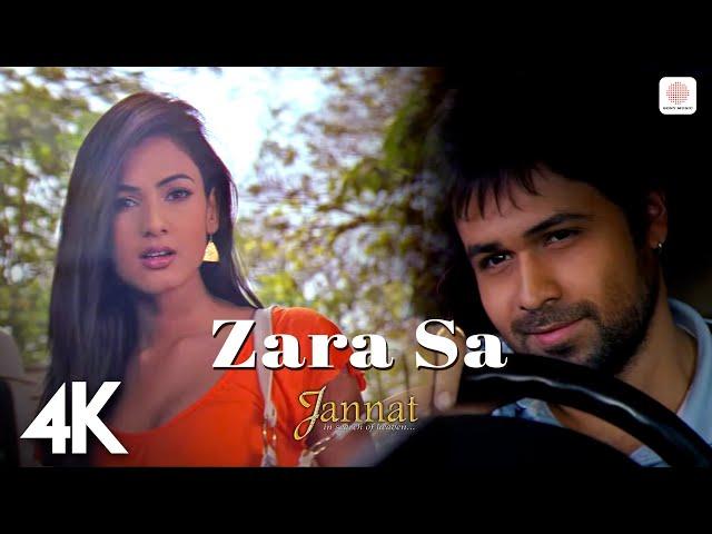 Zara Sa | 4K Music Video | Jannat | Emraan Hashmi | Sonal Chauhan | KK | Pritam | Sayeed Quadri