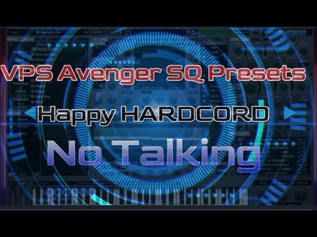 Avenger Happy Hard Core SQ Presets