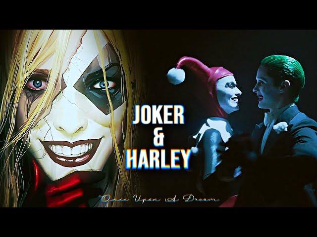 Harley Quinn & Joker | Once Upon A Dream