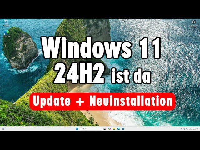 Windows 11 24H2 - Download Installieren Update USB-Stick erstellen - 2024 deutsch