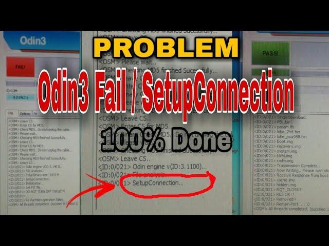 How to Overcome Odin3 Fail or Stuck Setup Connection (Tips and Tutorials)