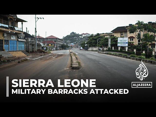 Sierra Leone imposes nationwide curfew after military barracks attacked