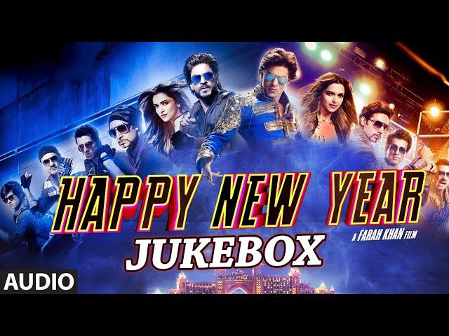 OFFICIAL: Happy New Year Full Audio Songs JUKEBOX | Shah Rukh Khan | Deepika Padukone