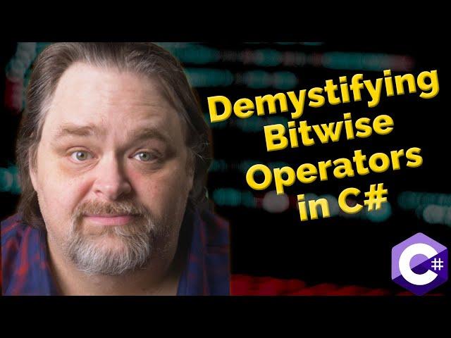 Coding Shorts: Demystifying Bitwise Operators in C#