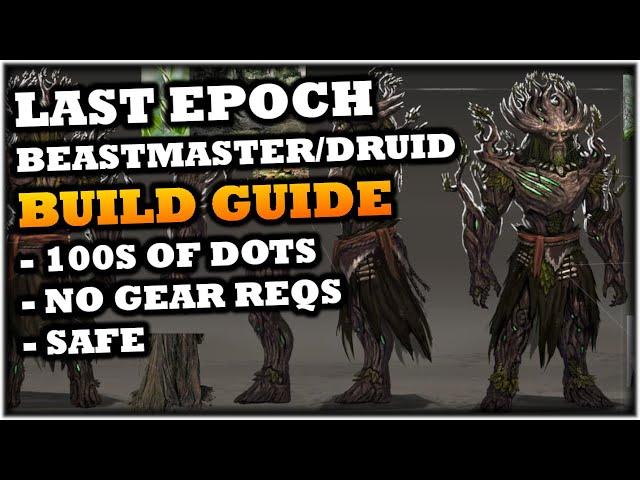 Beastmaster/Druid Build Guide: No Gear Requirements! - Last Epoch Build Guide