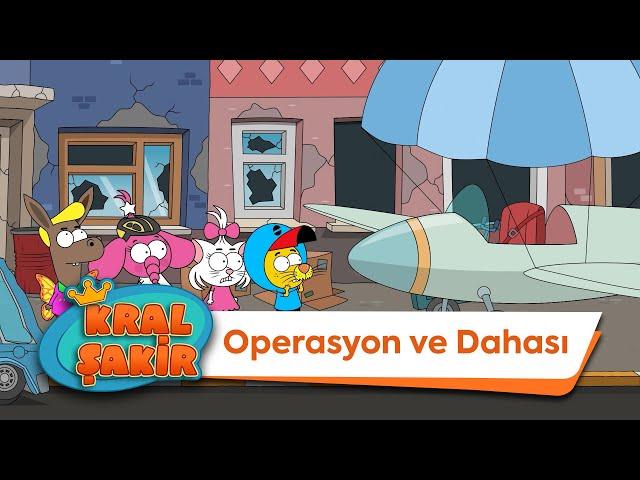 Operasyon ve Dahası - Kral Şakir