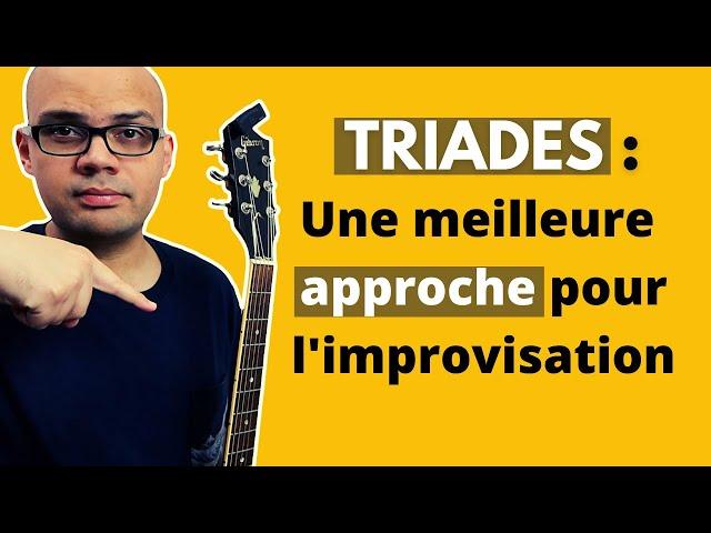 Nouvelle façon de voir les triades (pour vous "débloquer" en impro) - Tuto Guitare Jazz