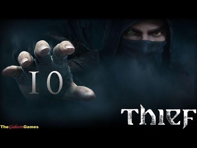 Прохождение Thief (2014) HD - Часть 10 (Добро пожаловать в кошмар)