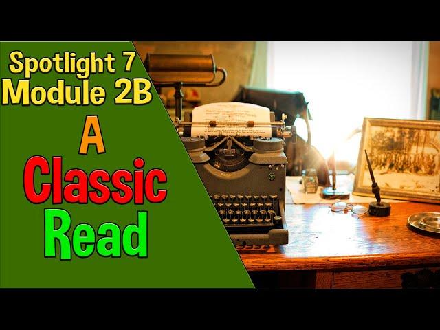 Spotlight 7 Модуль 2B. A Classic Read. Читаем Класику