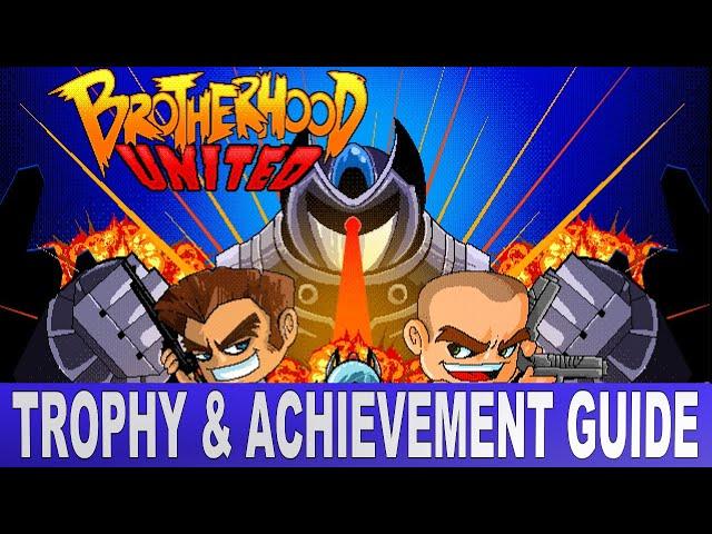 Brotherhood United Trophy & Achievement Guide | Easy Platinum & Gamerscore