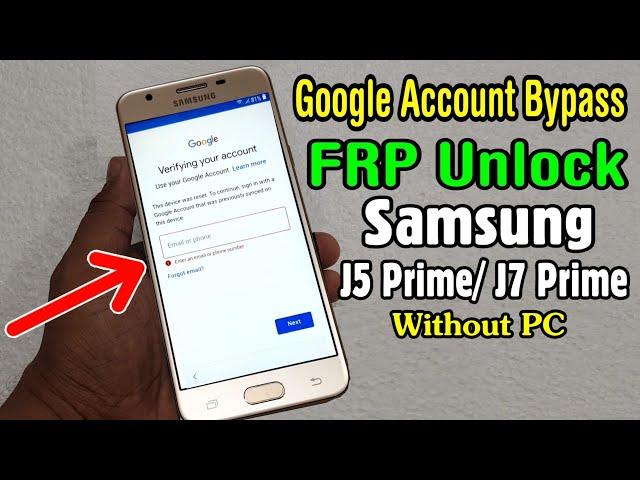 Samsung J5 Prime (SM-G570F)/ J7 Prime (SM-G610F) Google Account or FRP Unlock || Without PC