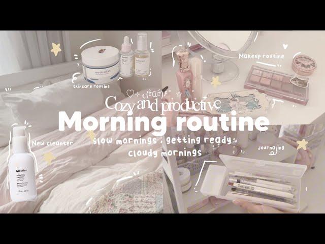 Cozy and PRODUCTIVE *MORNING ROUTINE* ₊˚⊹ ‍️|| slow mornings , getting ready , cloudy morning.