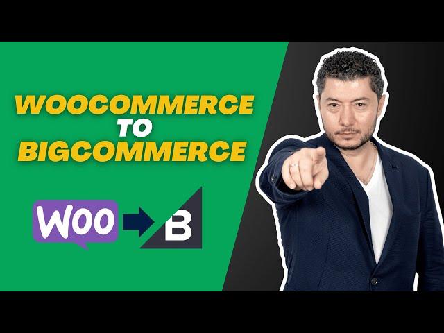 How to Migrate from WooCommerce to BigCommerce | Protect Your SEO, Data, & Revenue with Optimum7