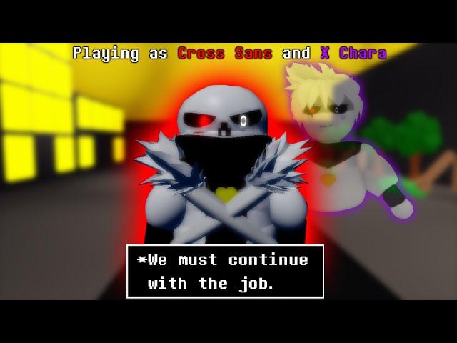 Playing as Cross Sans and X Chara (Undertale Judgement Day)