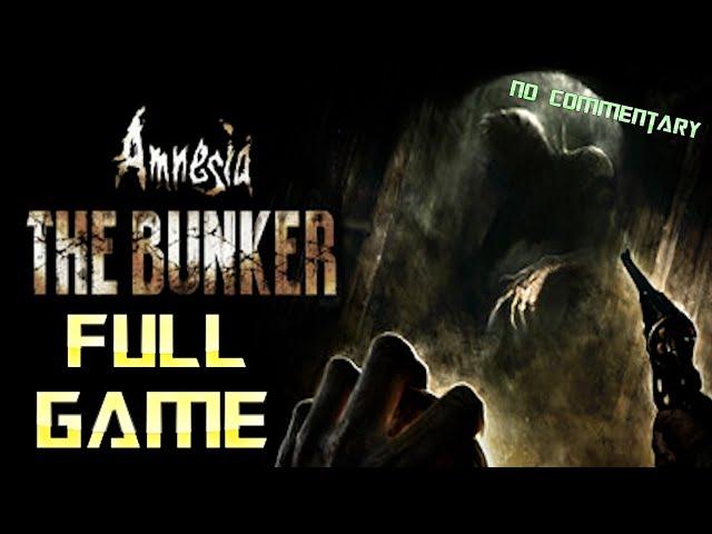 Amnesia The Bunker | Full Game Walkthrough | No Commentary