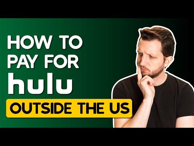 How to Pay for Hulu Outside the US (No US Credit Card) in 2025