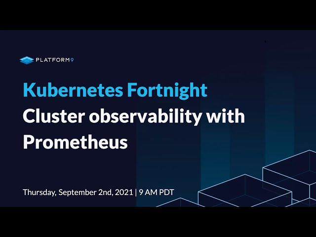 Kubernetes Fortnight: Cluster Observability with Prometheus