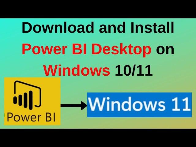 How to download and Install Power BI Desktop on Windows 10/11 | 2024 updated