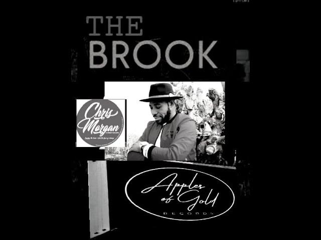 CHRIS MORGAN -THE BROOK  lyrics video