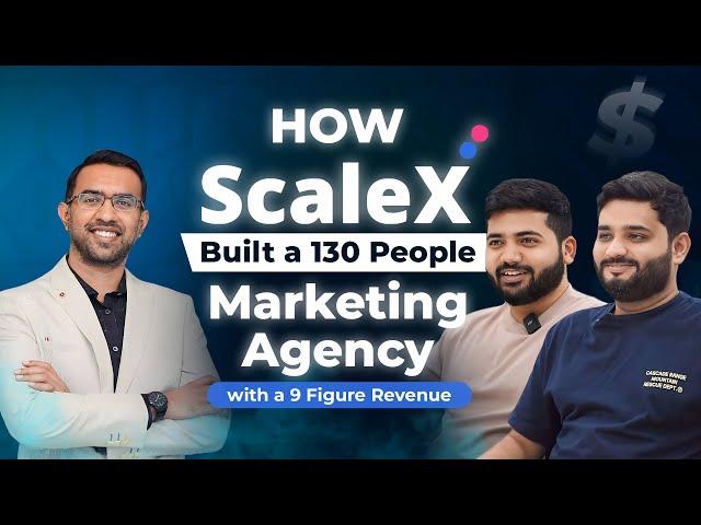 How ScaleX Built a 130 People Marketing Agency with a 9 Figure Revenue (Prakhar and Amritanshu)