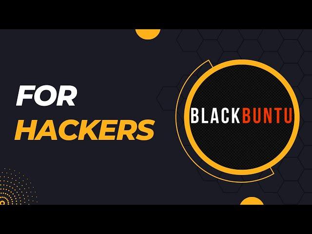 BlackBuntu - A Linux Distro For Hackers - Let´s Review It