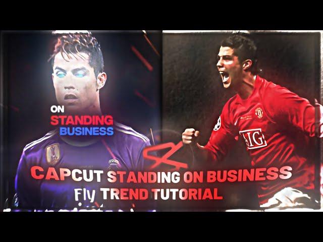 How to make the “Standing on business trend” On CapCut | Full tutorial #trending #edit