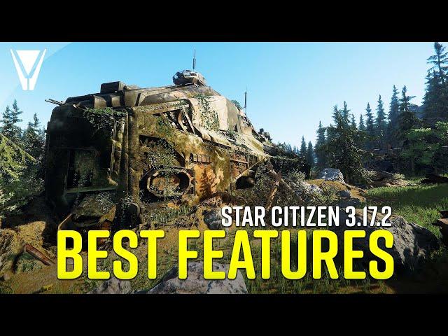 Best Features of Star Citizen 3.17.2