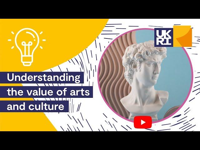 Understanding the Value of Arts and Culture | Report