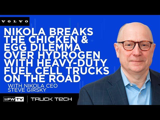 Nikola breaks the chicken & egg dilemma over hydrogen with heavy-duty fuel cell trucks on the road.