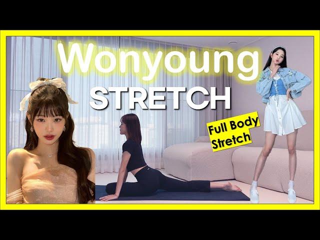 IVE Wonyoung Full body Stretch - 아이브 원영이 하는 스트레칭