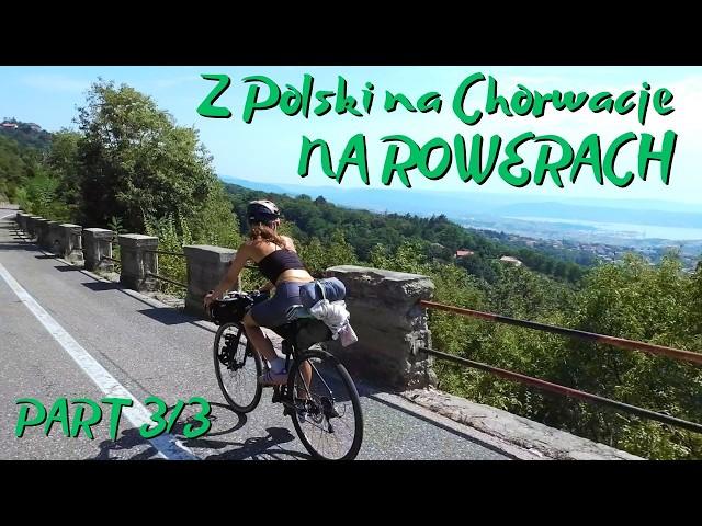 Z Polski do Chorwacji | Bikepacking | Part 3/3 | 4K