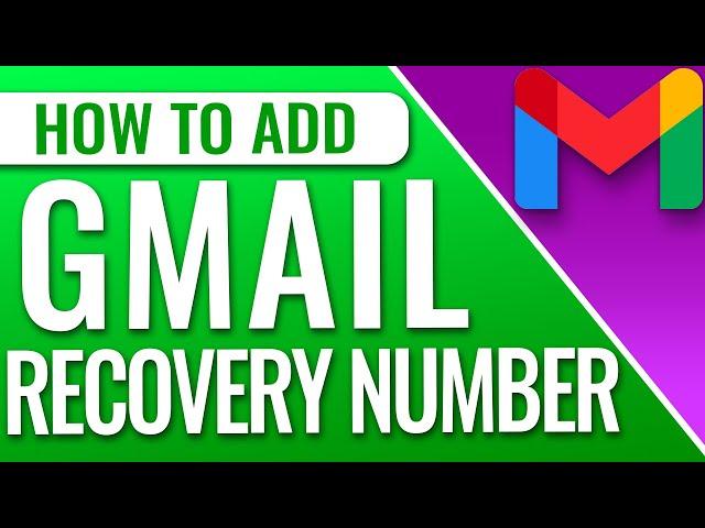 How To Add A Recovery Phone Number To Gmail