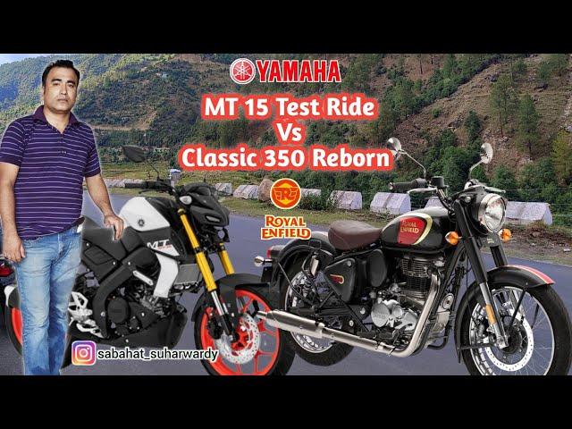 Yamaha MT 15 Test Ride Vs Classic Reborn