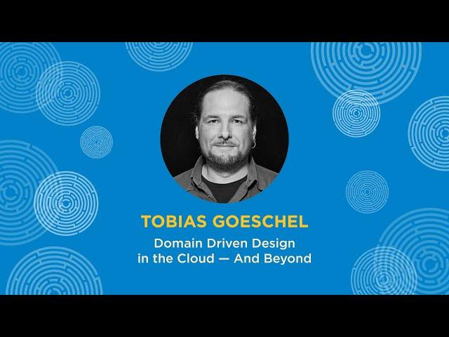 Domain Driven Design in the Cloud - and Beyond - Tobias Goeschel - Explore DDD 2024