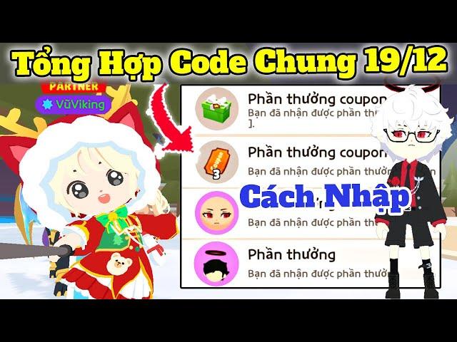 Tổng Hợp Code Chung 19/12 và Cách Nhập Code Play Together