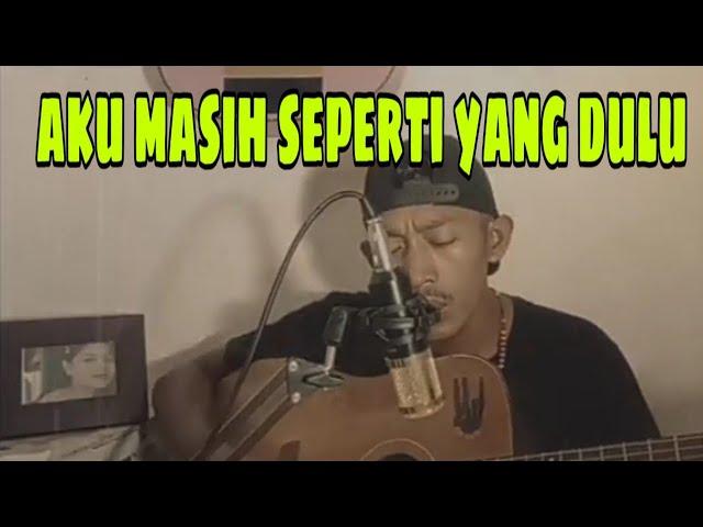 Cover lagu,Aku masih seperti yang dulu