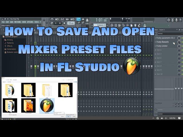 How To Save And Open Mixer Preset Files In FL Studio
