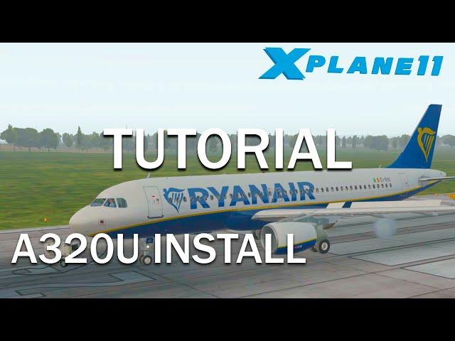 How to install A320 FlightFactor Ultimate to Xplane11 |  TUTORIAL