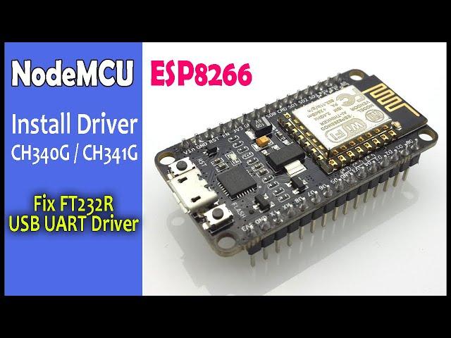 LiLon NodeMCU V3 ESP8266 + Install Driver CH340G or CH341G + Fix FT232R USB UART Driver