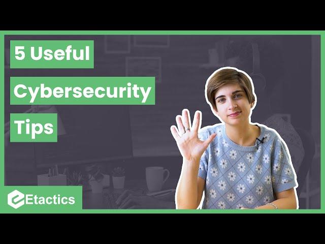 5 Useful Cybersecurity Awareness Tips