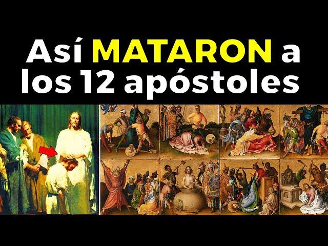 Así Fue El Muy Extraño FINAL de los 12 Apóstoles de Jesús