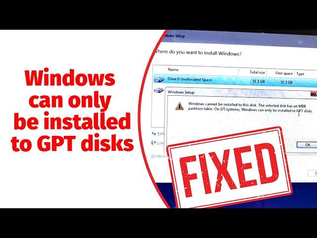 How to Fix: Windows can only be installed on GPT Disks - Windows 11