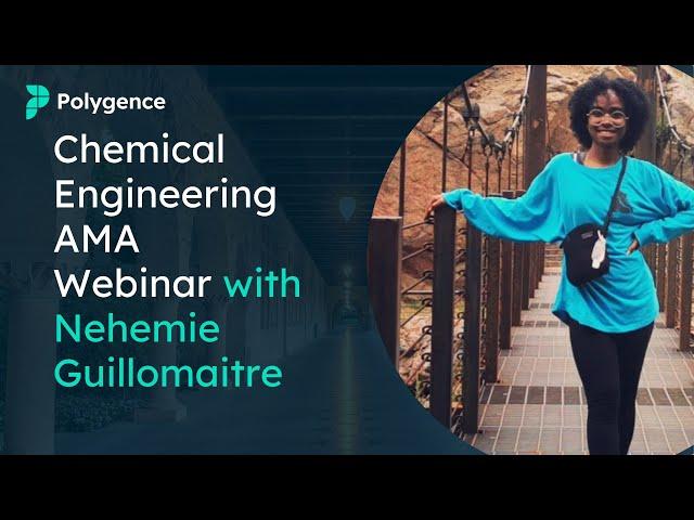 Polygence AMA Webinar with Chemical Engineering Mentor Nehemie Guillomaitre