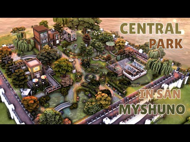 Центральный парк Сан - Мишуно Симс 4 | Строительство | Central Park San-Myshuno The Sims 4| NO CC