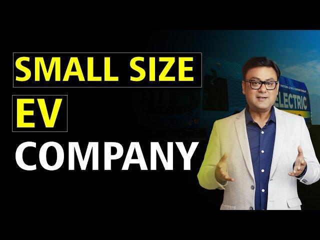 Small Size EV Company | Raghav Kumar | SEBI Registered Research Analyst