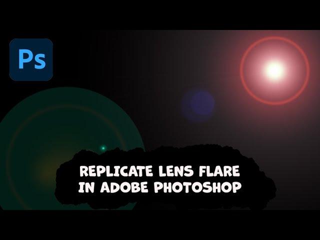 A Beginners Guide |  How To Create A Lens Flare Effect In Photoshop